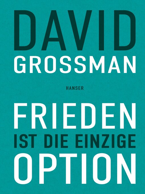 Title details for Frieden ist die einzige Option by David Grossman - Available
